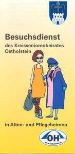 Diesen Flyer zum Thema Besuchsdienst in Alten- und Pflegeheimen erhalten Sie beim Kreisseniorenbeirat Ostholstein